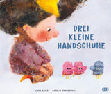 Drei kleine Handschuhe von Linda Bailey und Natalia Shaloshvili_cbj Verlag_Buchcover