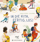 In die Kita, fertig, los! von Cornelia Boese und Julia Dürr_Gerstenberg_Buchcover