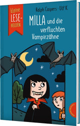 Kleine Lesehelden: Milla und die verfluchten Vampirzähne von Ralph Caspers und Ulf K._Thienemann Verlag_Buchcover
