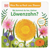 Mein Pop-up-Buch zum Stainen_Wo kommst du her, kleiner Löwenzahn von Sandra Grimm_DK Verlag_Buchcover