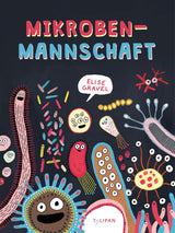 Mikrobenmannschaft von Elise Gravel_Tulipan Verlag_Buchcover