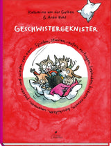 Geschwistergeknister von Katharina von der Gathen und Anke Kuhl_Klett Kinderbuch_Buchcover
