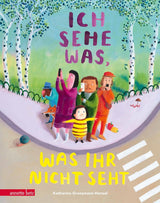 Ich sehe was, was ihr nicht seht von Katharina Grossmann-Hensel_Annette betz Verlag_Buchcover