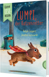 Kleine Lesehelden: Lumpi, der Katzenretter von Ralph Caspers und Amélie Jackowski_Thienemann Verlag_Buchcover