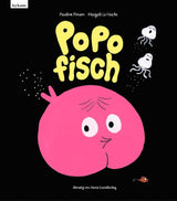 Popofisch, Pauline Pinson und Magali Le Huche_leykam_Buchcover