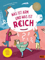 Was ist arm und was ist reich? von Kristina Scharmacher-Schreiber und Tine Schulz_Beltz & Gelberg_Buchcover