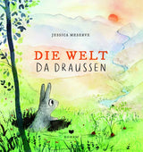 Bilderbuch "Die Welt da draußen" von Jessica Meserve_Bohem Press_Buchcover