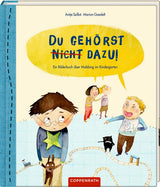 Bilderbuch "Du gehörst (nicht) dazu!" von Antje Szillat und Marion Goedelt_Coppenrath_Buchcover
